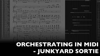 Orchestrating in midi  Junkyard Sortie [upl. by Inva]