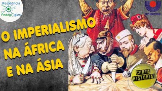 Imperialismo na África e na Ásia [upl. by Nnovahs]