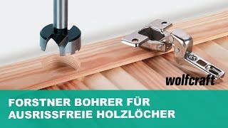 Forstner Bohrer für ausrissfreie Holzlöcher  wolfcraft [upl. by Hardwick]