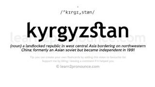 Pronunciation of Kyrgyzstan  Definition of Kyrgyzstan [upl. by Ateuqal]