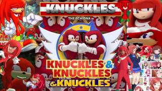 Knuckles from K​​N​​U​​C​​K​​L​​E​​S amp Knuckles Full Version amp Knuckles [upl. by Addison880]