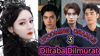 迪丽热巴 Dilraba Dilmurat  THREE upcoming dramas  Dilireba Drama List  CDW [upl. by Hamner]