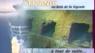 TITANIC  Audelà de la Légende  1998 Documentaire TF1 VHS RIP [upl. by Ytomit]