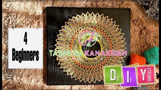 لوحة فنية  فن الرسم بالخيوط والمسامير  ماندالا  للمبتدئين DIY String Art 4 Beginners  Mandala [upl. by Griffis]