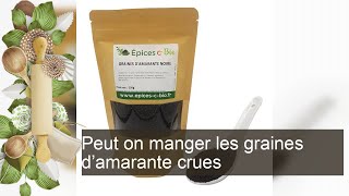 Peut on manger les graines damarante crues [upl. by Magnusson]