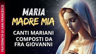 Canti a Maria Santissima composti da Fra Giovanni 〽️ [upl. by Lirba]