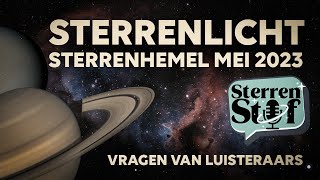 Sterrenhemel Mei 2023 amp Luisteraarsvragen  SterrenLicht [upl. by Jordan]