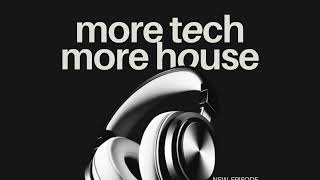 More Tech More House  1024 [upl. by Petty948]