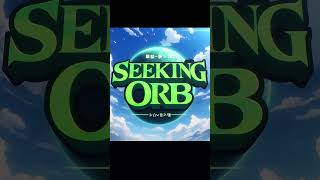 Seeking Orb  Opening 1 Snippet Anime [upl. by Birch]