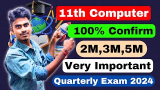 11th computer science quarterly important questions 2024  11th CS Very Important 235 Marks 2024 [upl. by Smitty109]