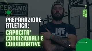 PREPARAZIONE ATLETICA CAPACITA CONDIZIONALI E COORDINATIVE [upl. by Kiersten]