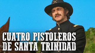 Cuatro pistoleros de Santa Trinidad  Película del Oeste [upl. by Cramer]