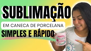 SUBLIMAÇÃO Como FAZER CANECAS PERSONALIZADAS SEM ERROS  Tutorial COMPLETO DE SUBLIMAÇÃO em Caneca [upl. by Alletse414]