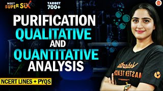 Purification Qualitative and Quantitative Analysis All Concepts Tricks PYQs NEET 2024 Chemistry [upl. by Aisinoid]