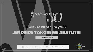 Kwibuka30 Kwibuka ku nshuro ya 30 Jenoside yakorewe Abatutsi  Tariki 7 Mata 2024 [upl. by Elletsyrk]