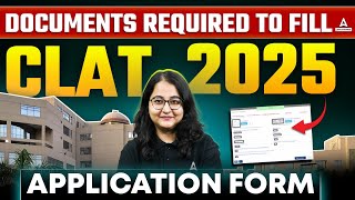 List of Documents Required for CLAT 2025 Application Form  CLAT 2025 Required Documents [upl. by Nrubliw]