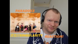 Paradoxx  Singularity  Reaction [upl. by Centonze]