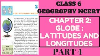 NCERT CLASS 6 GEOGROPHY CHAPTER 2 GLOBE  LATITUDES AND LONGITUDES  PART 4 [upl. by Eilloh]