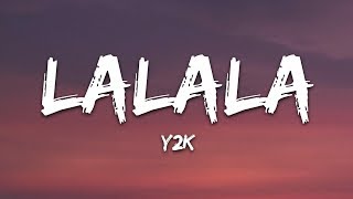 Y2K bbno  Lalala Lyrics  Lyric Video Letra [upl. by Asserat]