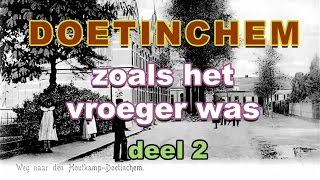 DOETINCHEM zoals het vroeger was DEEL 2 [upl. by Moriyama162]