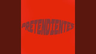 Pretendientes [upl. by Barthold]