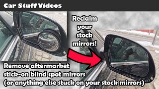 Remove blindspot aftermarket mirrors or anything stuck to your stock mirrors quickly and easily [upl. by Nuavahs892]