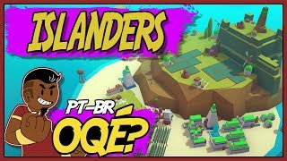 ISLANDERS PT BR  COMO CONSTRUIR SUA ILHA  O que é PC [upl. by Eibrik666]