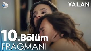 Yalan 10 Bölüm Fragmanı kanald [upl. by Naugal]