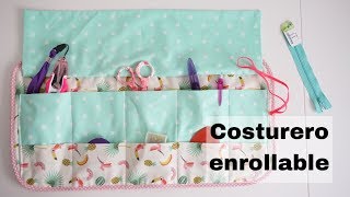 DIY COSTURA FÁCIL Costurero enrollable [upl. by Kirchner854]