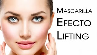 Mascarilla Natural Efecto Lifting para Todo Tipo de Piel [upl. by Okiron]