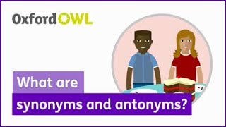 What are synonyms and antonyms  Oxford Owl [upl. by Ynaffet52]