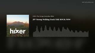 Australian Hiker podcast epsiode 297Yerong Walking Track THE ROCK NSW [upl. by Linus]