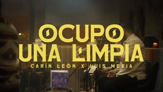 Carín León LuisMexia  Ocupo Una Limpia Official Video [upl. by Ariahay]