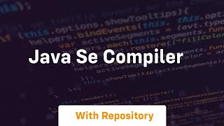 java se compiler [upl. by Handal]