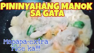 PININYAHANG MANOK SA GATA [upl. by Yeloc]