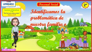 Identificamos la problemática de nuestra familia o comunidad [upl. by Auginahs]