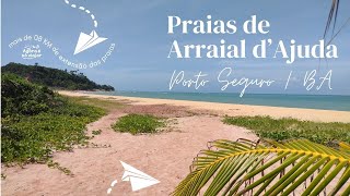 PRAIAS DE ARRAIAL DAJUDA EM PORTO SEGUROBA MAIS DE 8 KM DE EXTENSÃO COM A MARÉ BAIXA NA LUA CHEIA [upl. by Ehtyaf966]