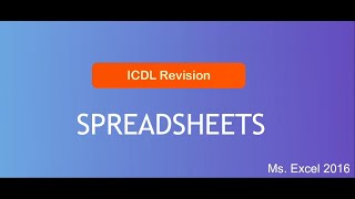 ICDL Spreadsheets Ms Excel 2016 Exam and diagnostics Revision [upl. by Jezabella]