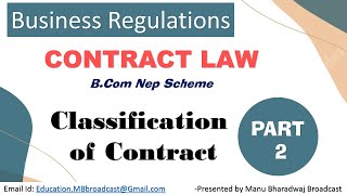 Contract Law  Business Regulations  part 2  Classification of Contract  Bcom Nep [upl. by Oba99]