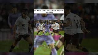 Aplazado el Valencia vs Realamdrid valencia dana laliga realmadrid inundaciones [upl. by Teiluj225]