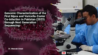 Genomic characterization of the first MPXV and VZV co‐infection in Pakistan through NGS [upl. by Ambros539]