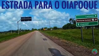 EXTREMO DO BRASIL CONHEÇA A BR 156 PRINCIPAL RODOVIA DO AMAPÁ ÚNICO CAMINHO PARA O OIAPOQUE [upl. by Nilrak]