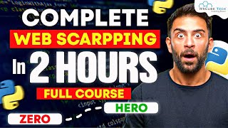 Web Scraping Course For Beginners 2024  Learn Web Scraping with Practical in 2 Hours FREE [upl. by Witcher670]