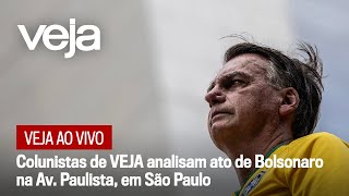 VEJA AO VIVO O ato do 7 de Setembro de Bolsonaro na Paulista [upl. by Yevreh]