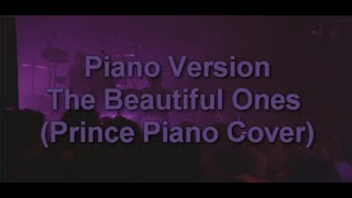 Piano Version  The Beautiful Ones Prince [upl. by Nref919]