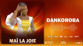 MAÏ LA JOIE  DANKOROBA [upl. by Frantz]