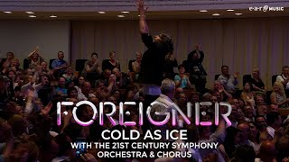 FOREIGNER Cold As Ice with the 21st Century Symphony Orchestra amp Chorus [upl. by Gram]