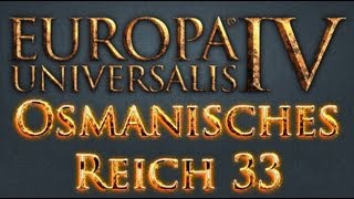 Europa Universalis IV Osmanisches Reich 33  Vereinte Familie DeutschExpert Lets Play [upl. by Eilsil]