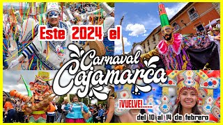 ESTE 2024 el quotCARNAVAL DE CAJAMARCAquot VUELVE con TODO del 10 al 14 de Febrero cajamarca carnavales [upl. by Kristi680]