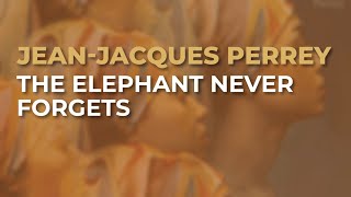 JeanJacques Perrey  The Elephant Never Forgets Official Audio [upl. by Lleda]